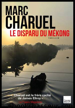 Le disparu du Mékong by Marc Charuel