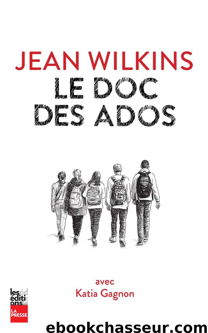 Le doc des ados by Jean Wilkins & Katie Gagnon