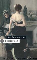 Le dossier 113 by Gaboriau Emile
