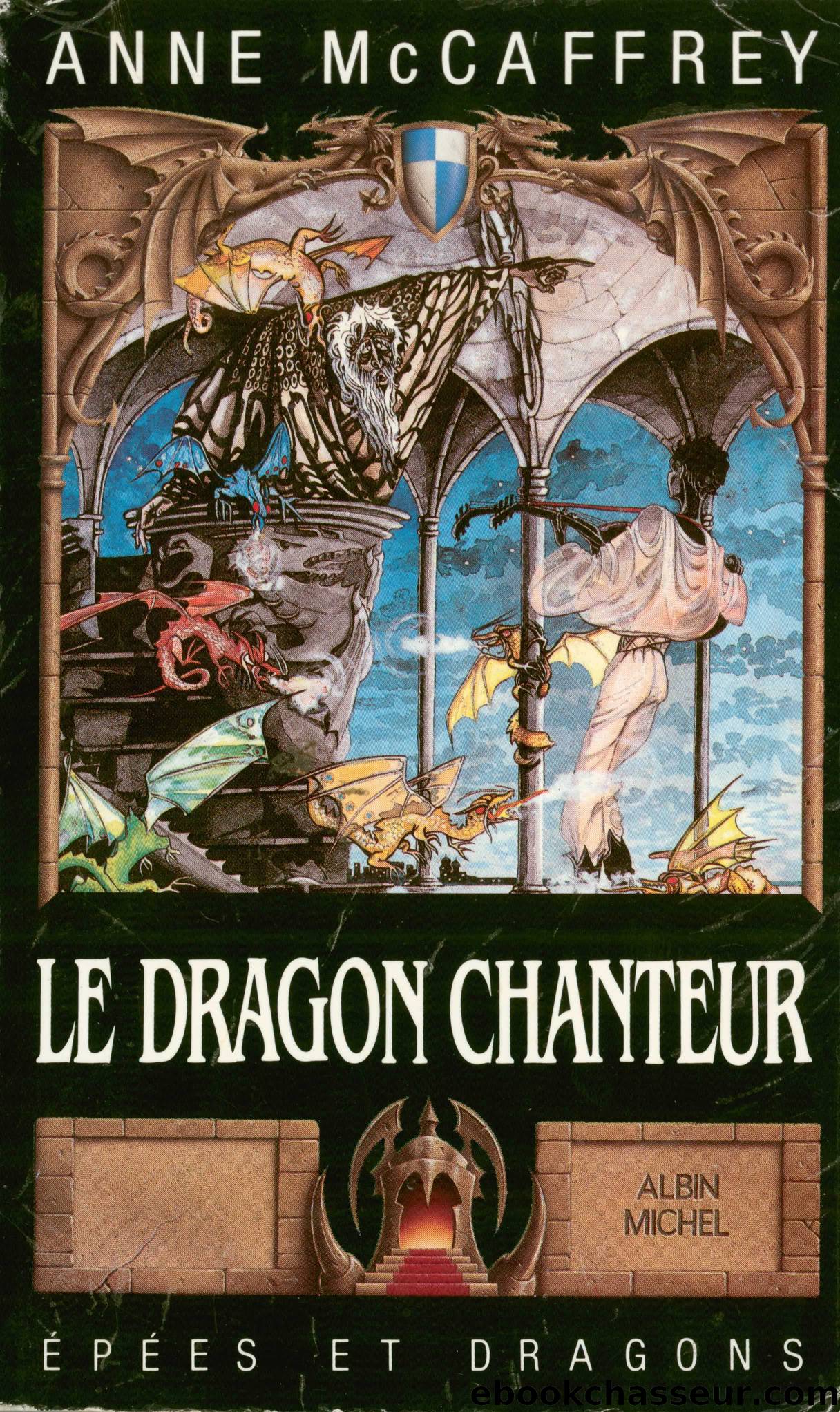 Le dragon chanteur by Anne Mccaffrey