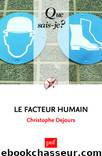 Le facteur humain by Dejours Christophe