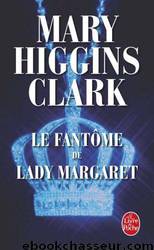Le fantôme de Lady Margareth by Higgins Clark Mary