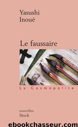 Le faussaire by Inoue Yasushi
