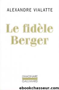 Le fidèle berger by VIALATTE Alexandre