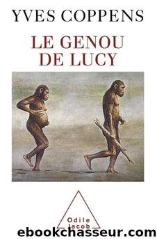 Le genou de Lucy by Yves Coppens