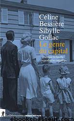 Le genre du capital by Céline Bessière - Sibylle Gollac