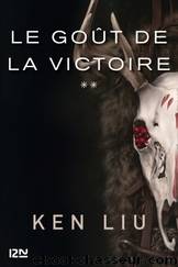 Le goÃ»t de la victoire by Ken Liu