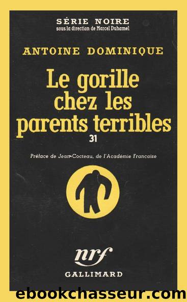 Le gorille chez les parents terribles by Antoine Dominique