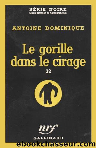 Le gorille dans le cirage by Antoine Dominique