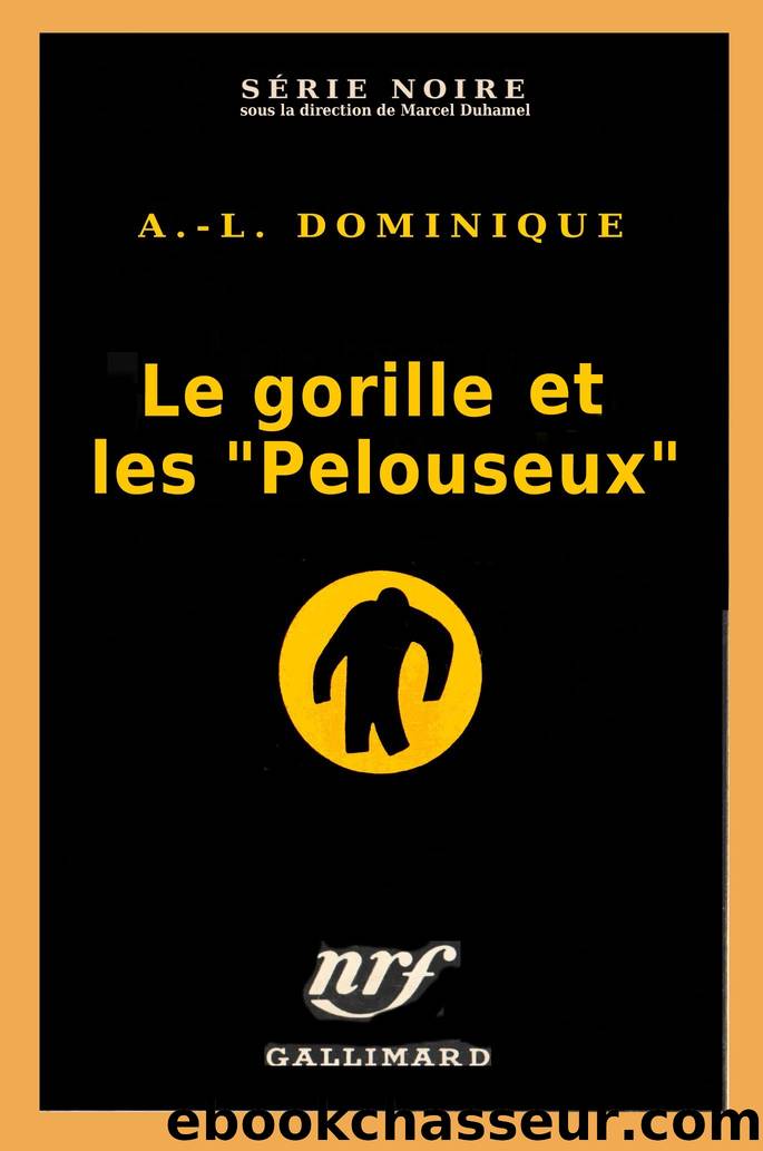 Le gorille et les pelouseux by Antoine Dominique