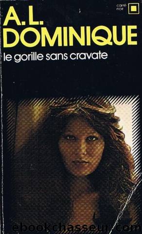 Le gorille sans cravate by Antoine Dominique