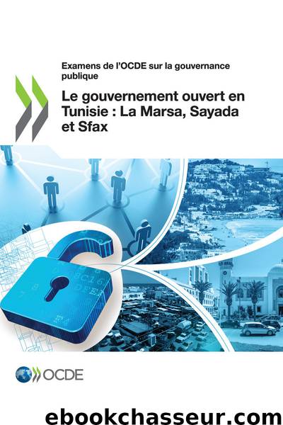 Le gouvernement ouvert en Tunisie : La Marsa, Sayada et Sfax by OECD