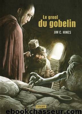 Le graal du gobelin by Hines Jim C