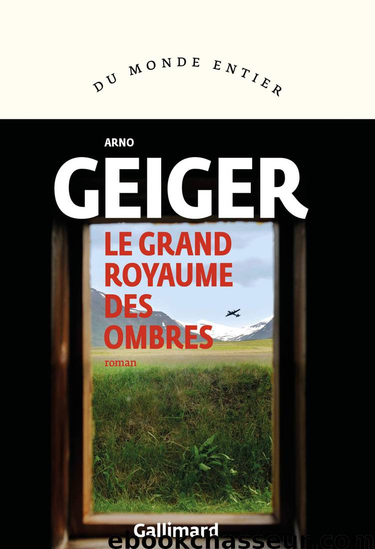 Le grand royaume des ombres by Geiger Arno