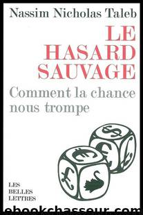 Le hasard sauvage by Nassim Nicholas Taleb