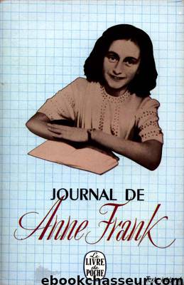 Le journal d'Anne Frank by Frank Anne