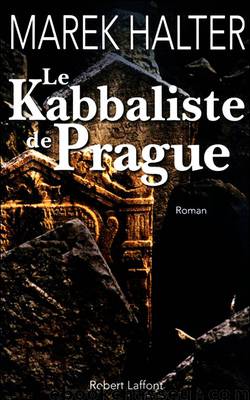 Le kabbaliste de Prague by Halter Marek