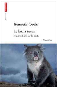 Le koala tueur by Cook Kenneth