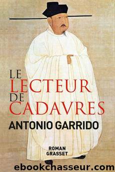Le lecteur de cadavres by Garrido Antonio