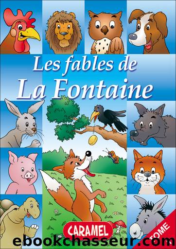 Le liÃ¨vre et la tortue et autres fables cÃ©lÃ¨bres de la Fontaine by Jean de La Fontaine