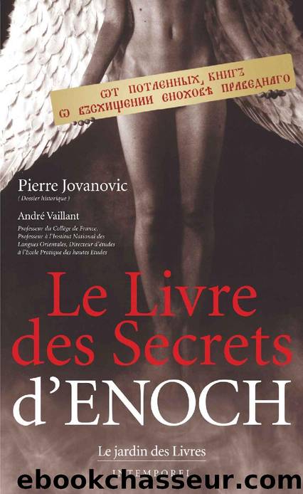 Le livre des secrets d'Enoch (French Edition) by Pierre Jovanovic & André Vaillant