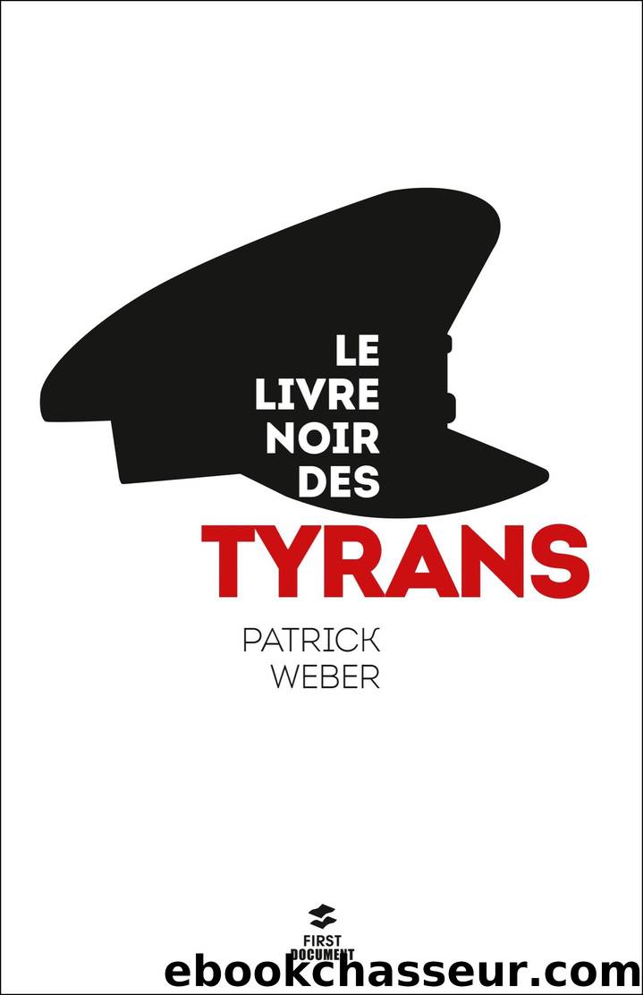 Le livre noir des tyrans (First, 29 janvier) by Weber Patrick