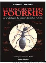 Le livre secret des fourmis by Bernard Werber