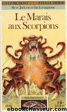Le marais aux scorpions - Steve Jackson & Ian Livingstone by LDVELH
