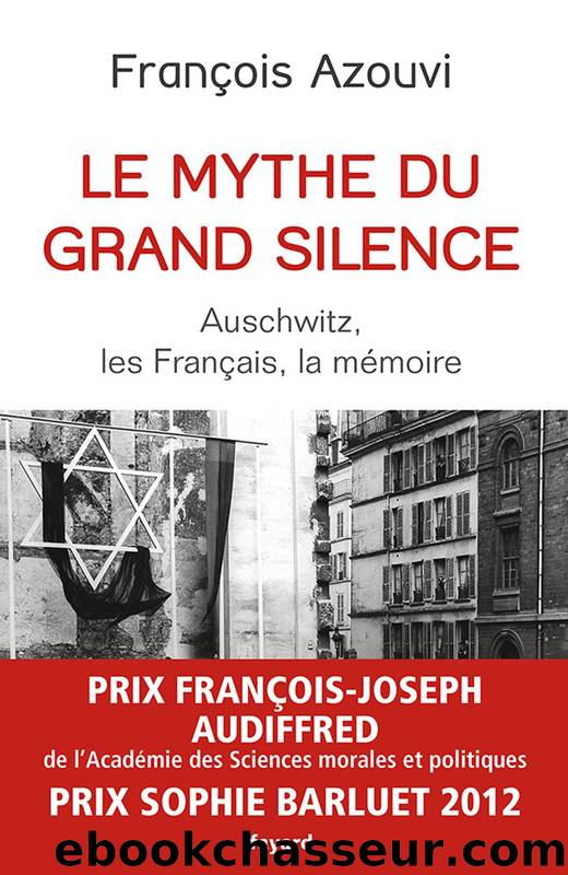 Le mythe du grand silence by Azouvi François
