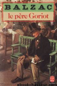 Le père Goriot by De Balzac Honoré