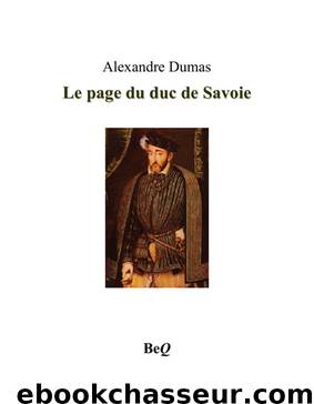 Le page du duc de Savoie 2 by Alexandre Dumas