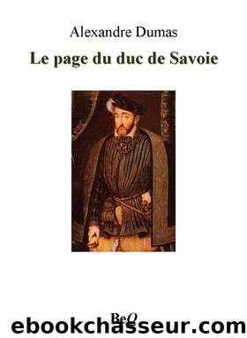 Le page du duc de savoie ii by Alexandre Dumas
