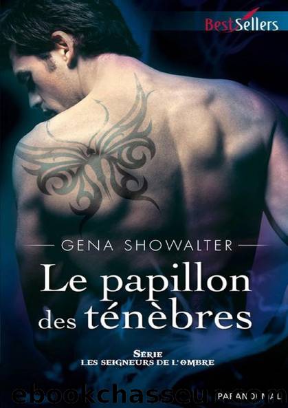 Le papillon des tenebres T6 by Gena Showalter