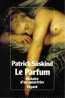 Le parfum by Patrick Süskind