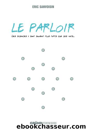 Le parloir by Eric Sanvoisin