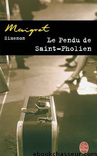 Le pendu de Saint-Pholien by Simenon Georges