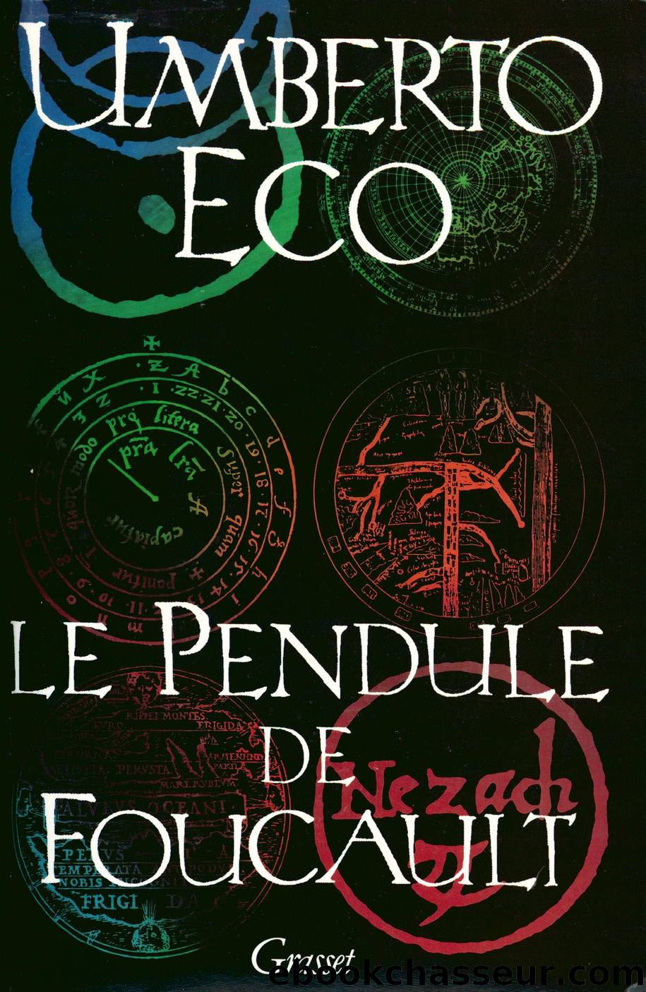 Le pendule de foucault by Umberto Eco