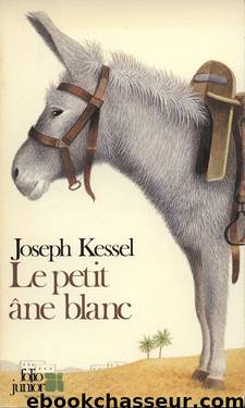 Le petit âne blanc by Kessel Joseph