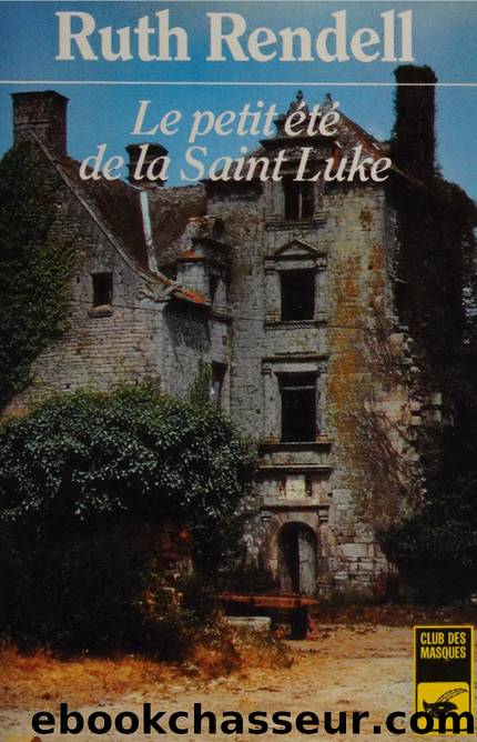 Le petit eÌteÌ de la Saint-Luke by Ruth Rendell