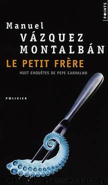 Le petit frÃ¨re by Manuel Vázquez Montalbán