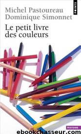 Le petit livre des couleurs by Michel Pastoureau