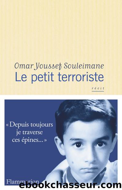 Le petit terroriste by Omar Youssef Souleimane
