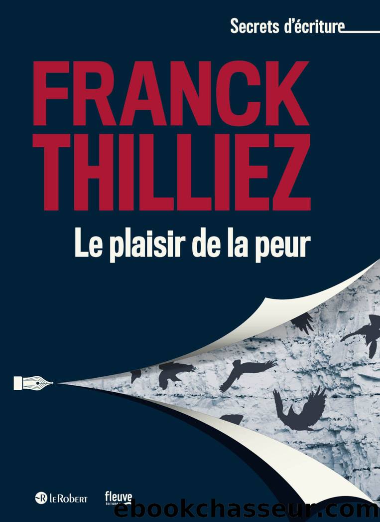 Le plaisir de la peur by Franck Thilliez