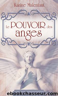 Le pouvoir des anges by Malenfant Karine