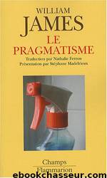 Le pragmatisme by William James