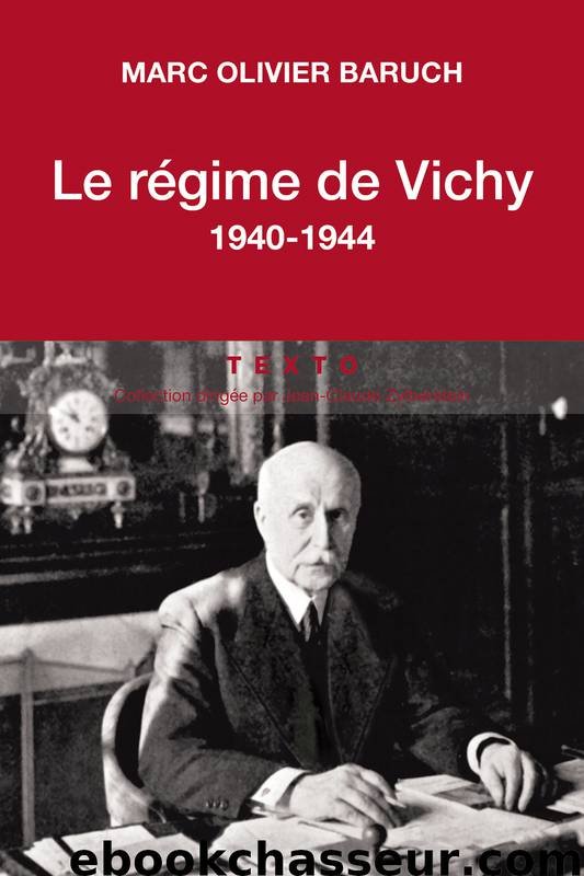 Le régime de Vichy : 1940-1944 by Marc Olivier Baruch