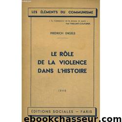 Le rôle de la violence dans l’histoire - Friedrich Engels by Histoire