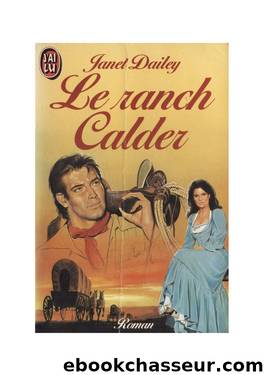 Le ranch Calder-Janet Dailey by Janet Dailey