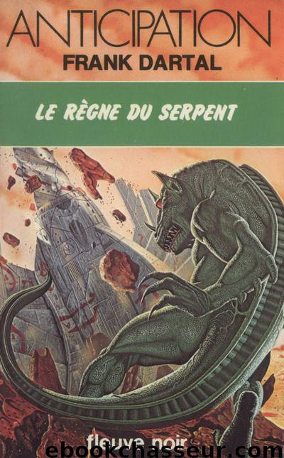 Le regne du serpent by Dartal Frank & FNA