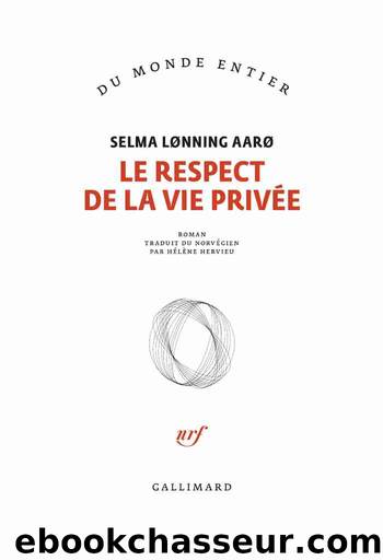 Le respect de la vie privÃ©e by Selma Lønning Aarø